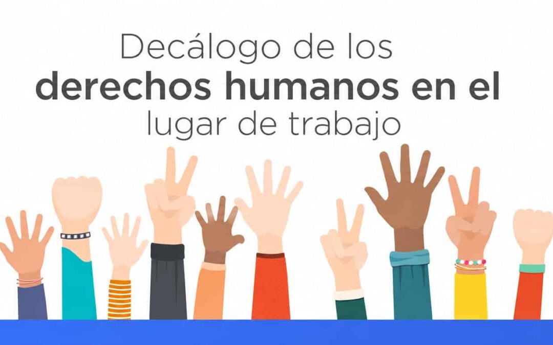 Decálogo de los derechos humanos en el lugar de trabajo